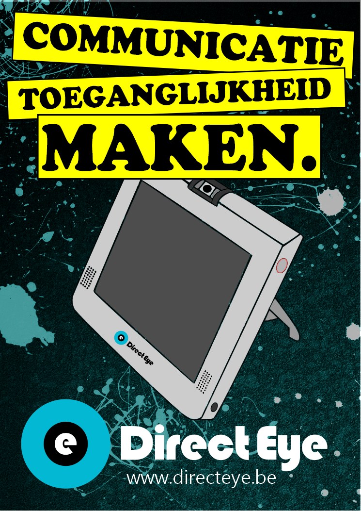A DirectEye poster: the slogan “COMMUNICATIE TOEGANGLIJKHEID MAKEN.” in black type on yellow bars above an illustrated tablet-style video device on a kickstand, over a teal ink-splatter background, with the Direct Eye logo and www.directeye.be below.